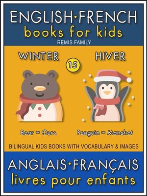 cover image of 15--Winter | Hiver--English French Books for Kids (Anglais Français Livres pour Enfants)